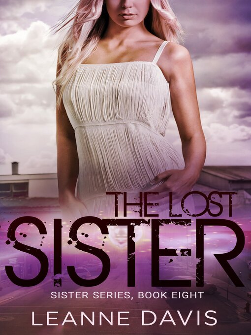Title details for The Lost Sister by Leanne Davis - Available